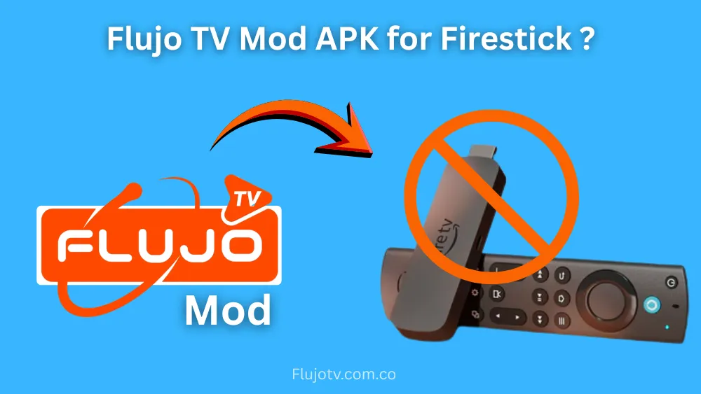 “Flujo TV Mod APK for Firestick” Is It Really Useful