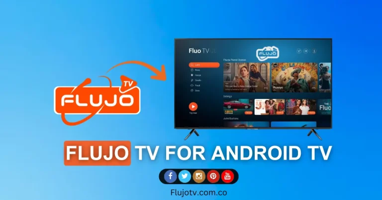 Flujo TV for Android TV How to Install, Activate & Watch Channels in 2026